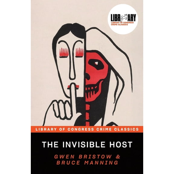 Library of Congress Crime Classics The Invisible Host, (Paperback)