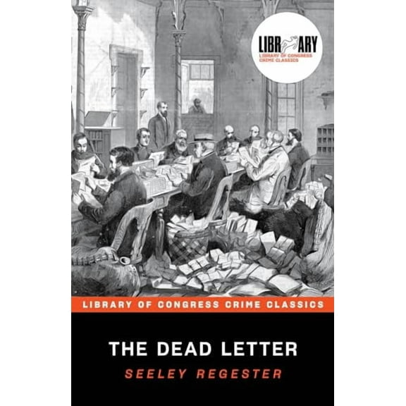 Library of Congress Crime Classics: The Dead Letter (Paperback)