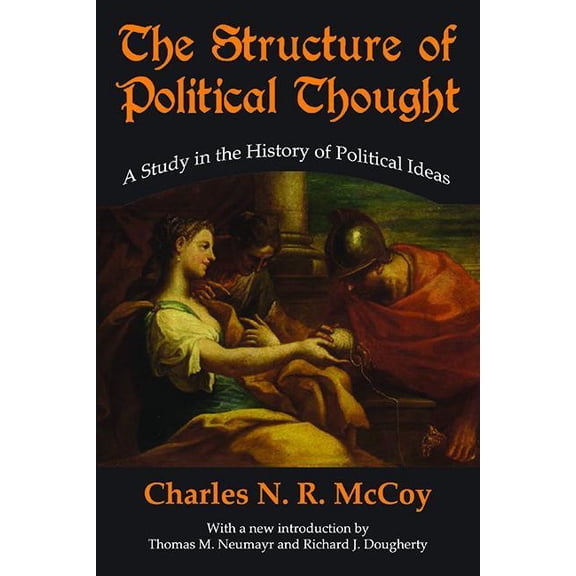 Library of Conservative Thought The Structure of Political Thought: A Study in the History of Political Ideas, (Paperback)