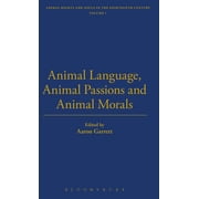 Library of Eighteenth-Century Texts Animal Language, Animal Passions and Animal Morals, Hardcover