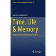 thumbnail image 1 of Library of Ethics and Applied Philosophy Time, Life &amp; Memory: Bergson and Contemporary Science, Book 38, (Hardcover), 1 of 1