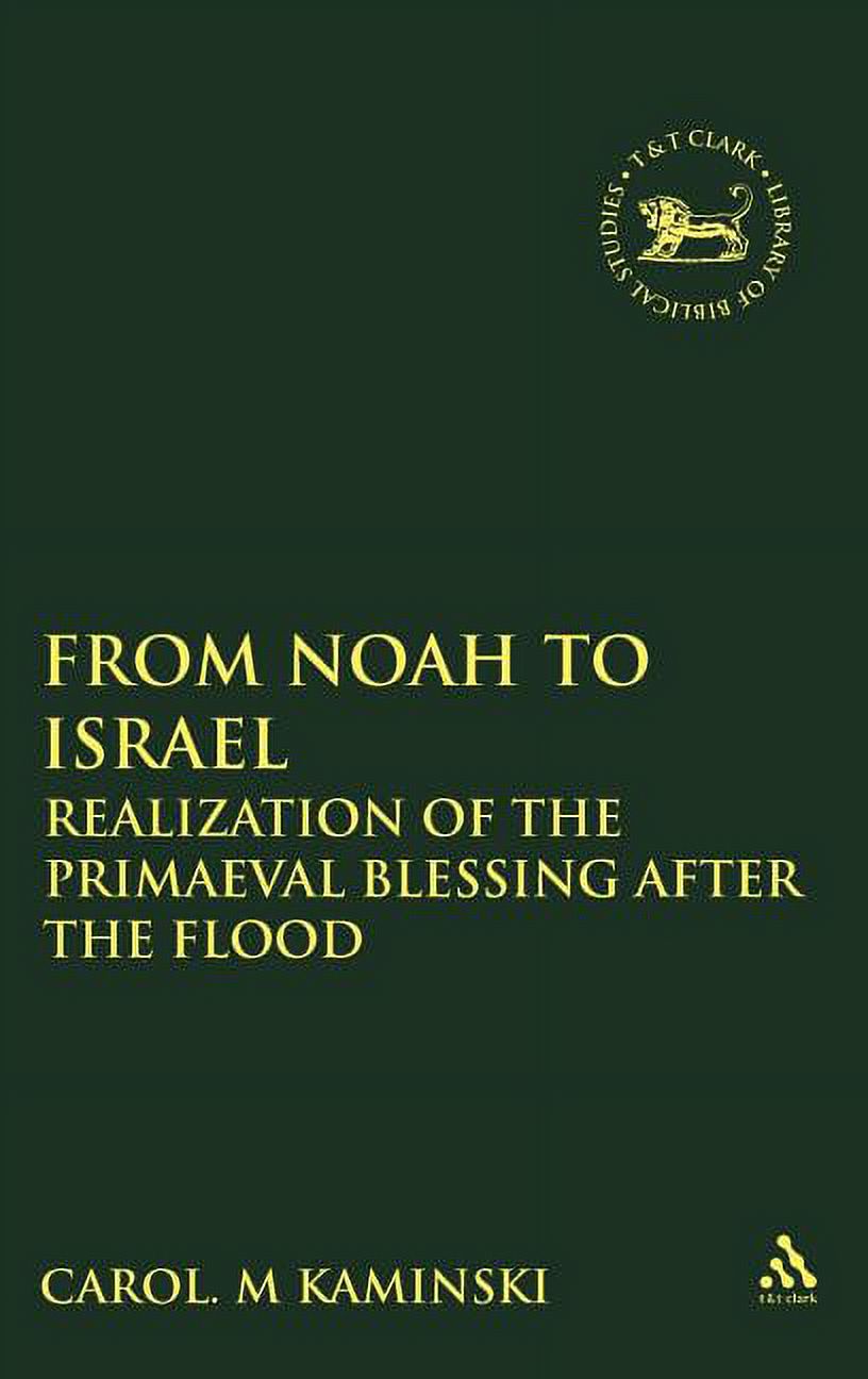 Library of Hebrew Bible/Old Testament St From Noah to Israel ...