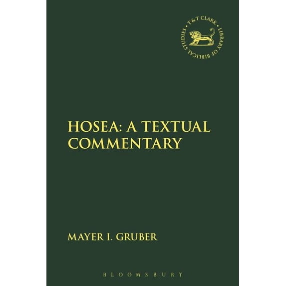 Library of Hebrew Bible/Old Testament St Hosea: A Textual Commentary, (Paperback)