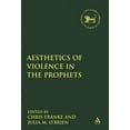 thumbnail image 1 of Library of Hebrew Bible/Old Testament St The Aesthetics of Violence in the Prophets, (Paperback), 1 of 1