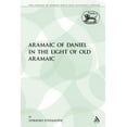thumbnail image 1 of Library of Hebrew Bible/Old Testament St The Aramaic of Daniel in the Light of Old Aramaic, Book 129, (Paperback), 1 of 2