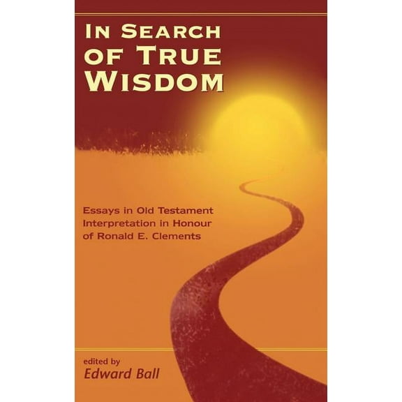 Library of Hebrew Bible/Old Testament St In Search of True Wisdom, Book 300, (Hardcover)