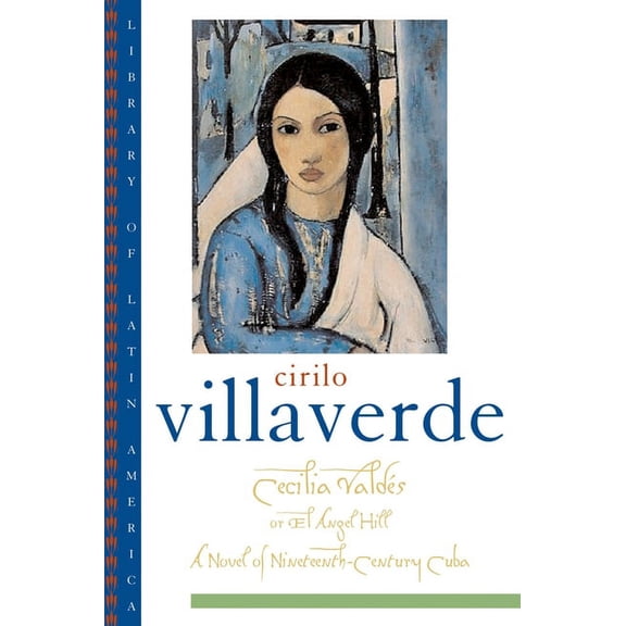 Library of Latin America Cecilia Valdes: Or El Angel Hill, (Paperback)