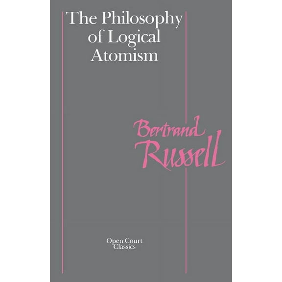 Library of Living Philosophers The Philosophy of Logical Atomism, (Paperback)