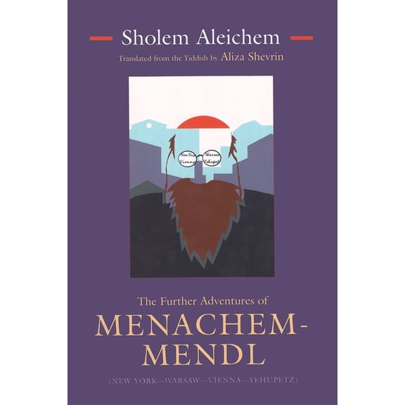 Library of Modern Jewish Literature (Har The Further Adventures of Menachem-Mendl: New York-Warsaw-Vienna-Yehupetz, (Hardcover)