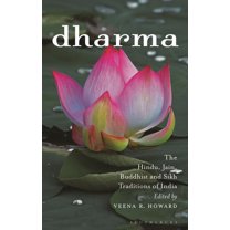 Library of Modern Religion Dharma: The Hindu, Jain, Buddhist and Sikh Traditions of India, (Hardcover)