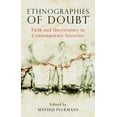 thumbnail image 1 of Library of Modern Religion Ethnographies of Doubt: Faith and Uncertainty in Contemporary Societies, Book 32, (Hardcover), 1 of 1