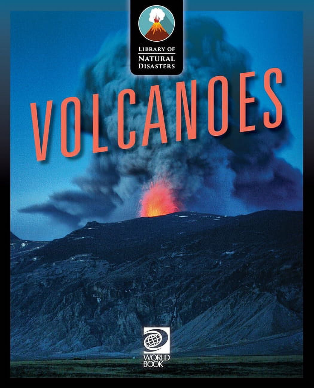 Library of Natural Disasters Volcanoes, (Paperback) - Walmart.com