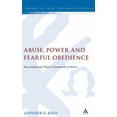 thumbnail image 1 of Library of New Testament Studies Abuse, Power and Fearful Obedience: Reconsidering 1 Peter's Commands to Wives, Book 442, (Hardcover), 1 of 1