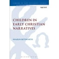 thumbnail image 1 of Library of New Testament Studies Children in Early Christian Narratives, Book 521, (Hardcover), 1 of 1