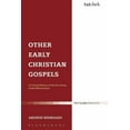 thumbnail image 1 of Library of New Testament Studies Other Early Christian Gospels: A Critical Edition of the Surviving Greek Manuscripts, Book 315, (Paperback), 1 of 2
