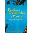 thumbnail image 1 of Library of New Testament Studies Paul and the Dynamics of Power: Communication and Interaction in the Early Christ-Movement, Book 325, (Paperback), 1 of 2