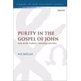 thumbnail image 1 of Library of New Testament Studies Purity in the Gospel of John: Early Jewish Tradition, Christology, and Ethics, (Paperback), 1 of 1