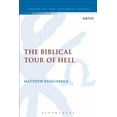 thumbnail image 1 of Library of New Testament Studies The Biblical Tour of Hell, Book 485, (Paperback), 1 of 1
