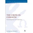 thumbnail image 1 of Library of New Testament Studies The Cross in Corinth, Book 143, (Hardcover), 1 of 1