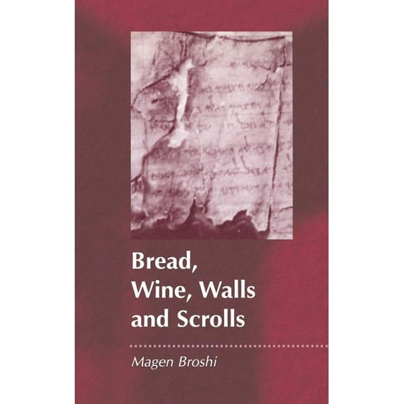 Library of Second Temple Studies: Bread, Wine, Walls and Scrolls (Hardcover)
