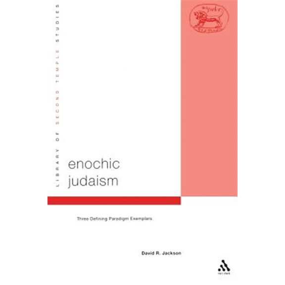 Pre-Owned Library of Second Temple Studies Enochic Judaism: Three Defining Paradigm Exemplars, Book 49, (Paperback)