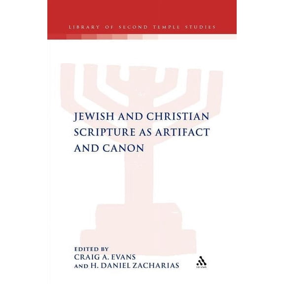 Library of Second Temple Studies Jewish and Christian Scripture as Artifact and Canon, Book 70, (Paperback)
