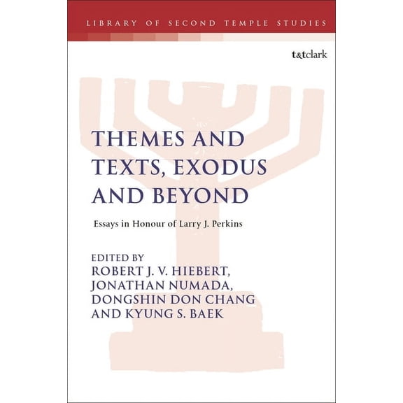 Library of Second Temple Studies Themes and Texts, Exodus and Beyond, (Hardcover)