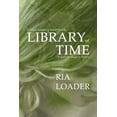 thumbnail image 1 of Library of Time : A Mage Born Librarian and Seer Claims a Mysterious Legacy, 1 of 1
