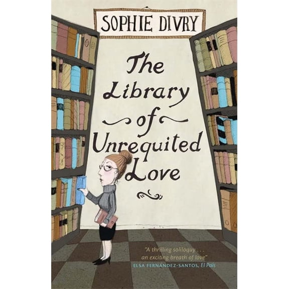 Pre-Owned The Library of Unrequited Love (Paperback) 1780870515 9781780870519