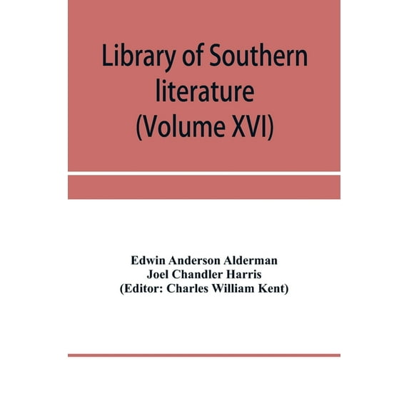 Library of southern literature (Volume XVI), (Paperback)