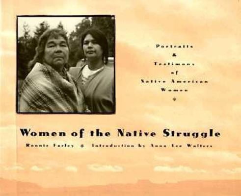 Pre-Owned Women Of The Native Struggle: Portraits and Testimony of ...