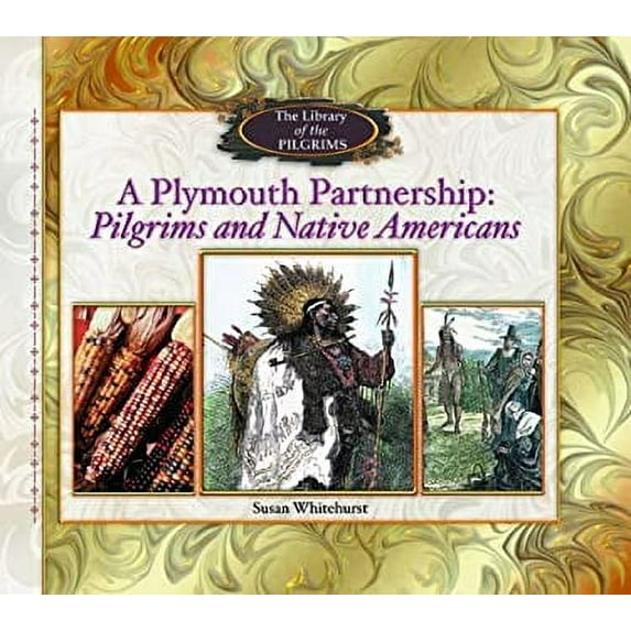 Pre-Owned Plymouth Partnership: Pilgrims and Native Americans (Library of the Pilgrims) Paperback - USED