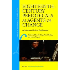 Eighteenth-Century Periodicals as Agents of Change: Perspectives on Northern Enlightenment, (Hardcover)