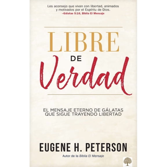 Libre de Verdad: El Mensaje Eterno de Glatas Que Sigue Trayendo Libertad, (Paperback)