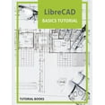 thumbnail image 1 of LibreCAD Basics Tutorial, (Paperback), 1 of 1