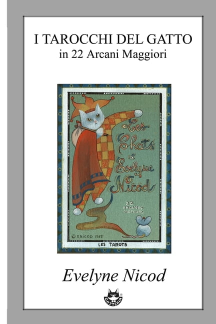 Libreria del Gatto: I Tarocchi del gatto in 22 Arcani Maggiori 