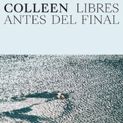 Libres antes del final