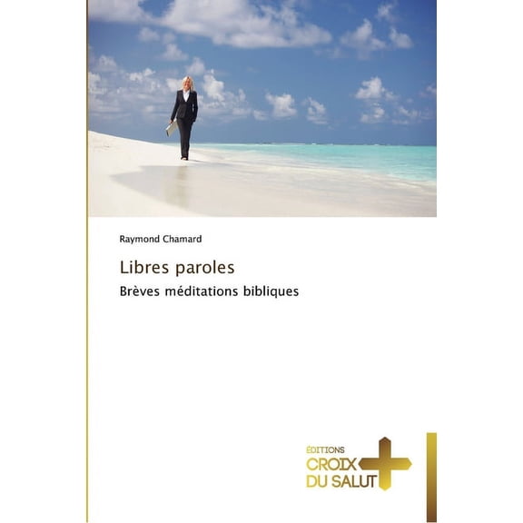 Omn.Croix Salut: Libres paroles (Paperback)