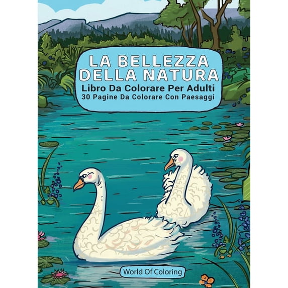 Libri Da Colorare: Il Mondo Della Natura: Libro Da Colorare Per Adulti ...