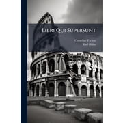 Libri Qui Supersunt Historias Et Libros Minotes Cont Paperback