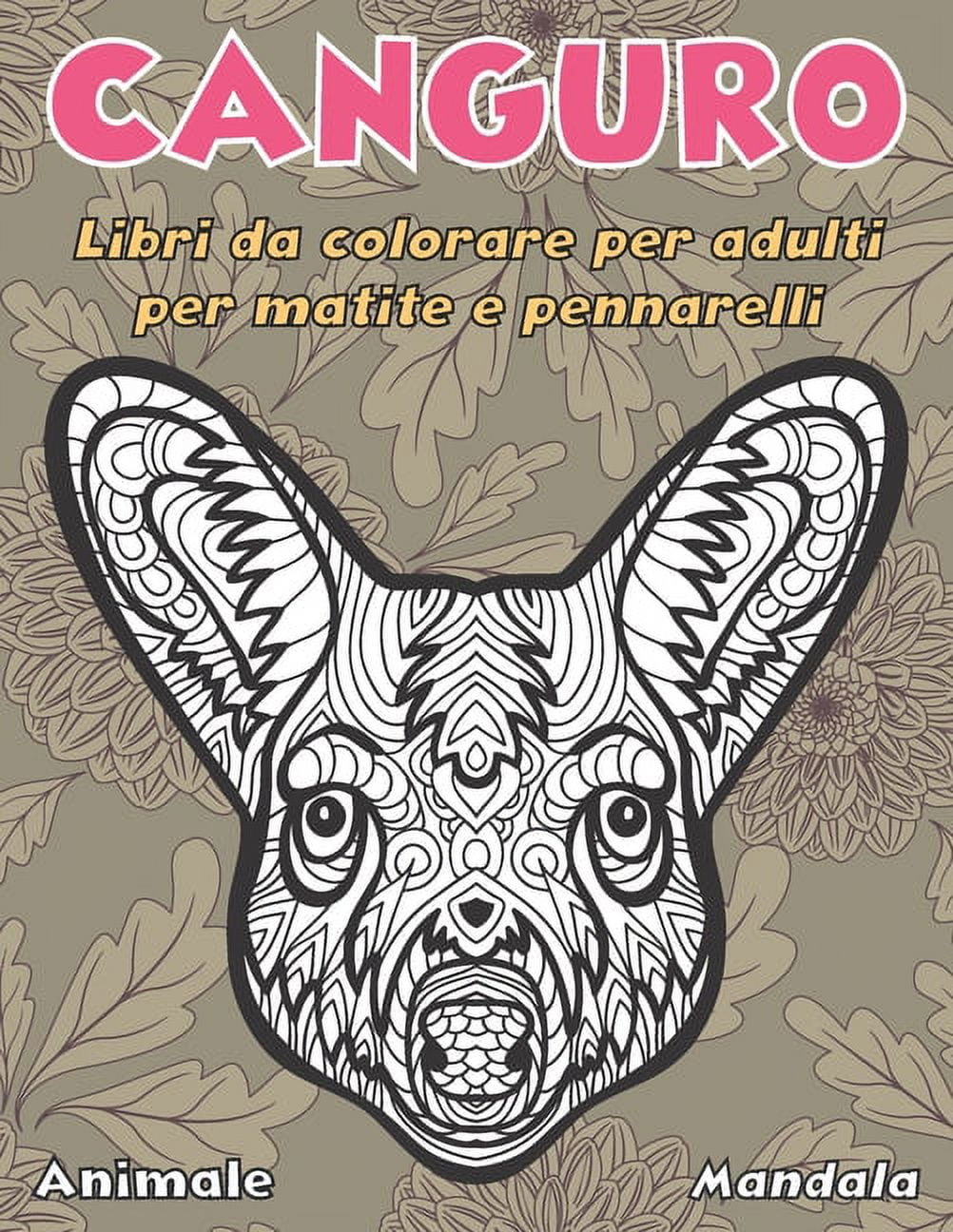 Libri da colorare per adulti per matite e pennarelli - Mandala - Animale -  Canguro (Paperback)