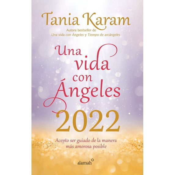 Libro Agenda. Una Vida Con Ángeles 2022 / Agenda Book. a Life with Angels 2022 (Paperback)