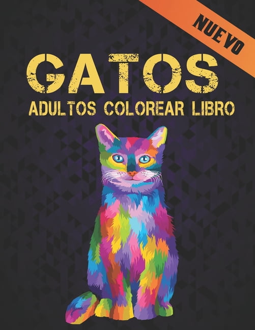 Libro Colorear Gatos Adultos: Libro de Colorear Gatos 50 Dibujos de Gatos de una cara Libro de Colorear Gato 100 páginas Libro de colorear Alivio del estrés Libro de colorear para adultos Regalo para