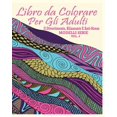 thumbnail image 1 of Libro Da Colorare Per Gli Adulti: Il Divertimento, Rilassante E Anti-Stress Modelli Serie ( Vol. 4), 1 of 1