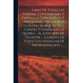 thumbnail image 1 of Libro De Todas Las Gracias, Concessiones Y Capitulos Concedidos Y Aprobados Por Los Muy Illustres Marqeses [sic], Condes Y Condessas De Quirra ... Al Judicado De Ollastre ... A Gastos De Todos Los Vas, 1 of 1