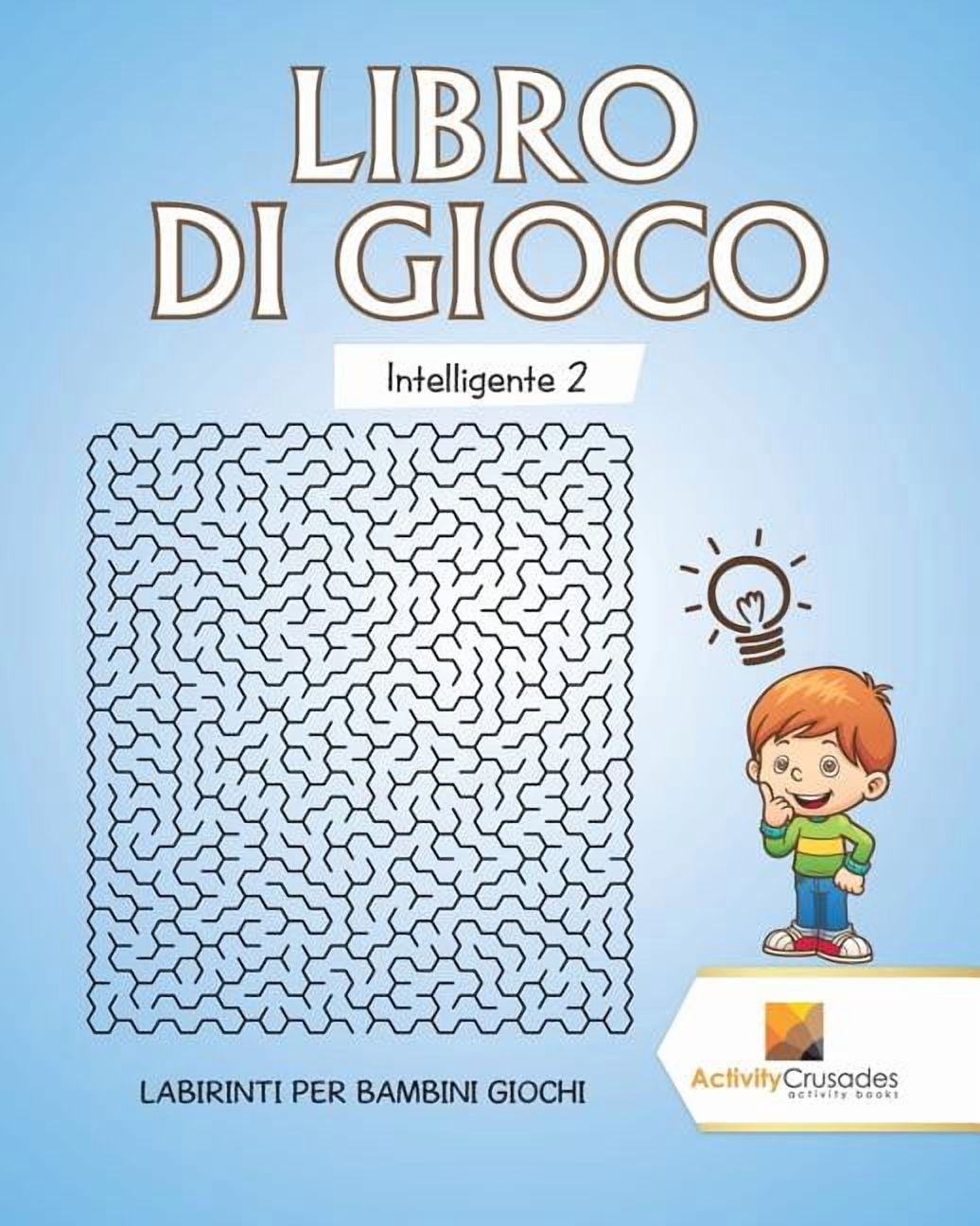 Libro Di Gioco Intelligente 2: Labirinti Per Bambini Giochi, (Paperback)