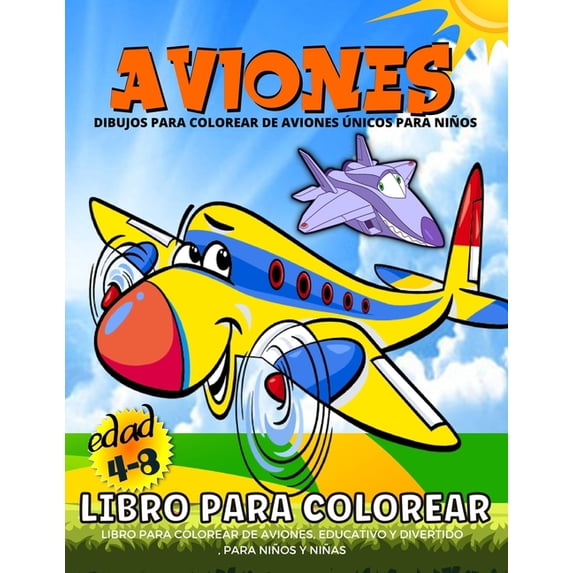 Libro Para Colorear De Aviones : Aviones Libro De Colorear Para Niños Y Niñas Divertidas Páginas Para Colorear De Aviones Para Niños De 4 a 8 Años (Paperback)