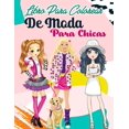 thumbnail image 1 of Libro Para Colorear De Moda Para Chicas: Subtitle: 55 Ilustraciones de moda �nicas para ni�as de todas las edades, Libro, 1 of 1