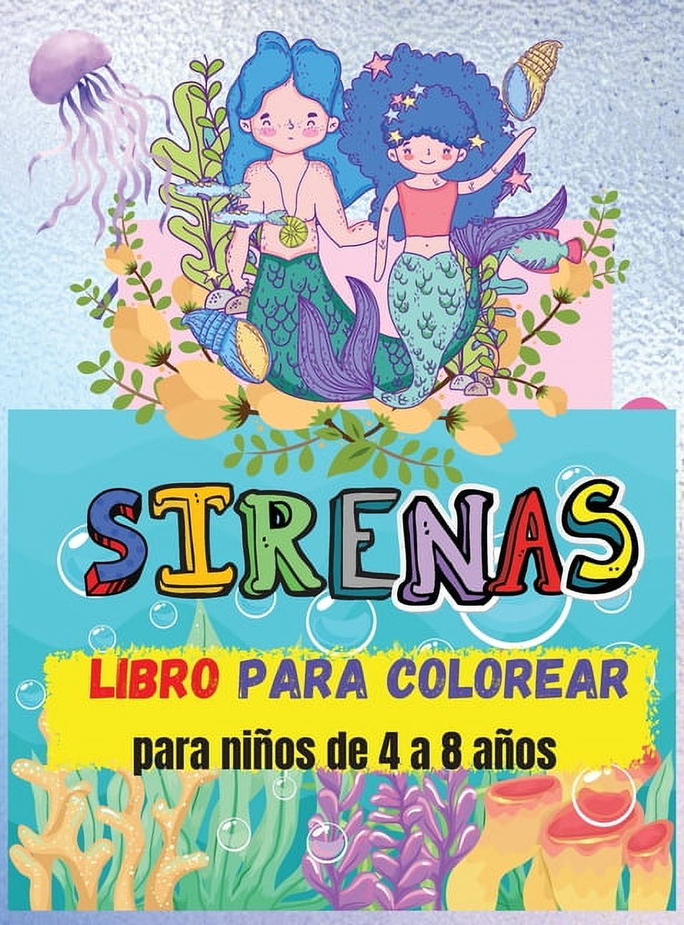 Libro Para Colorear De Sirenas: Para ni�os de 4 a 8 a�os (Libros para colorear para ni�os) - Libros para colorear y acti