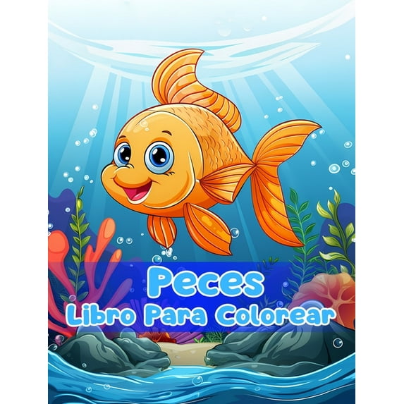 Libro Para Colorear de Peces: Páginas Simples Para Colorear de Peces Para Niños de 1 a 3 Años (Hardcover)